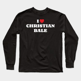 I Heart Christian Bale Long Sleeve T-Shirt